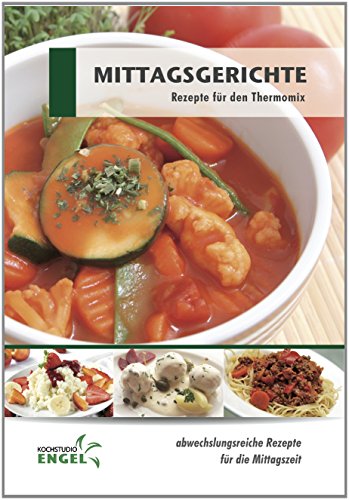 Imagen principal de Mittagsgerichte: Rezepte geeignet für den Thermomix